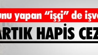 BUNU YAPAN YANDI ! SAHTE İŞÇİYE HAPİS CEZASI